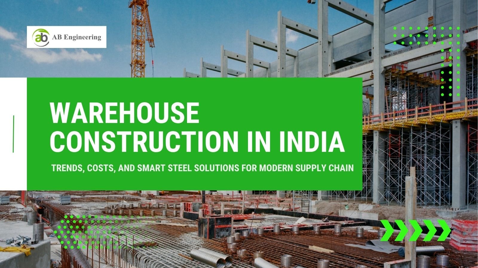 Modern Warehouse Construction in India